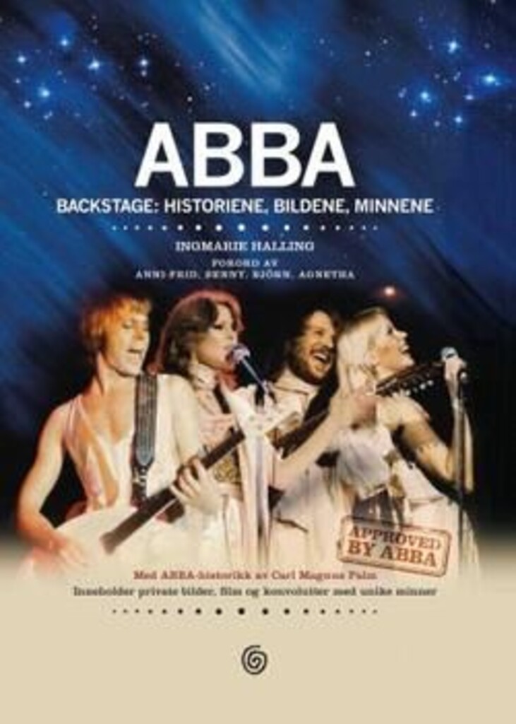 ABBA : backstage: historiene, bildene, minnene