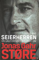 Cover photo:Seierherren : en uautorisert biografi om Jonas Gahr Støre