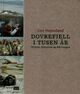 Cover photo:Dovrefjell i tusen år : mytene, historien og diktningen