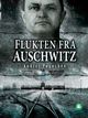 Cover photo:Flukten fra Auschwitz