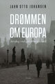 Cover photo:Drømmen om Europa : streiftog i tidligere jernteppeland