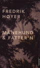 Cover photo:Månehund &amp; fatter'n : roman