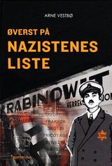 "Øverst på nazistenes liste : historien om Moritz Rabinowitz (1887-1942)"