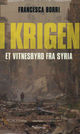 Omslagsbilde:I krigen : et vitnesbyrd fra Syria = La guerra dentro