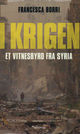 Omslagsbilde:I krigen : et vitnesbyrd fra Syria