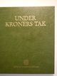 Cover photo:Under kroners tak