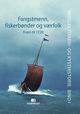 Omslagsbilde:Norges fiskeri- og kysthistorie . Bind I . Fangstmenn, fiskebønder og værfolk : fram til 1720