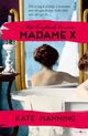 Omslagsbilde:Mitt beryktede liv som Madame X : roman