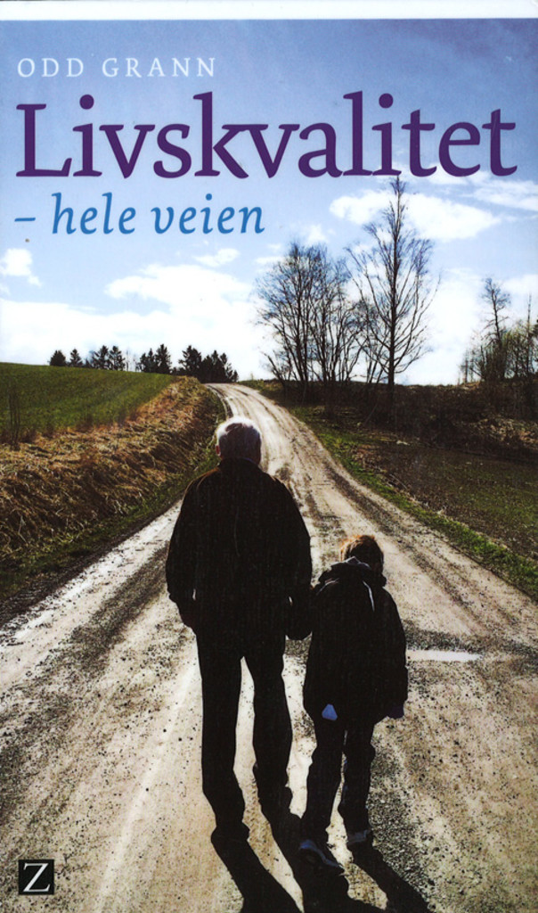 Livskvalitet - hele veien!
