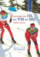 Omslagsbilde:Historien om OL pg VM på ski : : 1924-2014