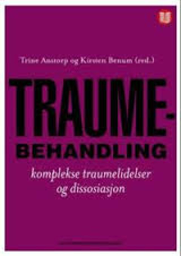 Traumebehandling - komplekse traumelidelser og dissosiasjon