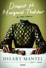 "Drapet på Margareth Thatcher : og andre historier"