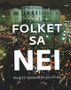 Cover photo:Folket sa nei : norsk EU-motstand frå 1961 til i dag