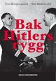 Omslagsbilde:Bak Hitlers rygg : den utrolige historien om den tyske ubåtkapteinen Reinhard Hardegen og den norske krigsseileren Wilfred Larsen