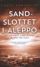 Omslagsbilde:Sandslottet i Aleppo : en historisk roman