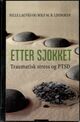 Omslagsbilde:Etter sjokket : traumatisk stress og PTSD