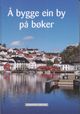 Omslagsbilde:Å bygge ein by på bøker