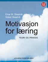 "Motivasjon for læring : teori og praksis"
