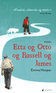 Omslagsbilde:Etta og Otto og Russel og James : roman