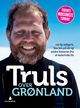 Omslagsbilde:Truls over Grønland : 120 kg sofagris, 600 km på ski og andre historier fra et kaloririkt liv