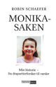 Omslagsbilde:Monika-saken : min historie - fra drapsetterforsker til varsler