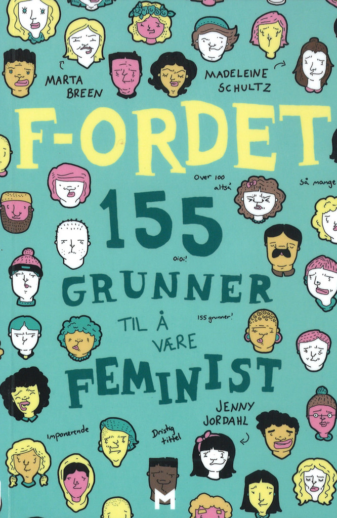 F-ordet : 155 grunner til å være feminist