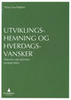 Omslagsbilde:Utviklingshemning og hverdagsvansker : faktorer som påvirker psykisk helse