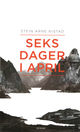 Cover photo:Seks dager i april : et historisk drama om kjærlighet, liv og død i slaget om Narvik 9.-14. april 1940 : basert på en sann historie