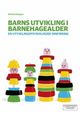 Cover photo:Barns utvikling i barnehagealder : en utviklingspsykologisk innføring