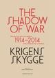 Omslagsbilde:Krigens skygge : politisk kunst i Norge 1914-2014 = The shadow of war : political art in Norway 1914-2014