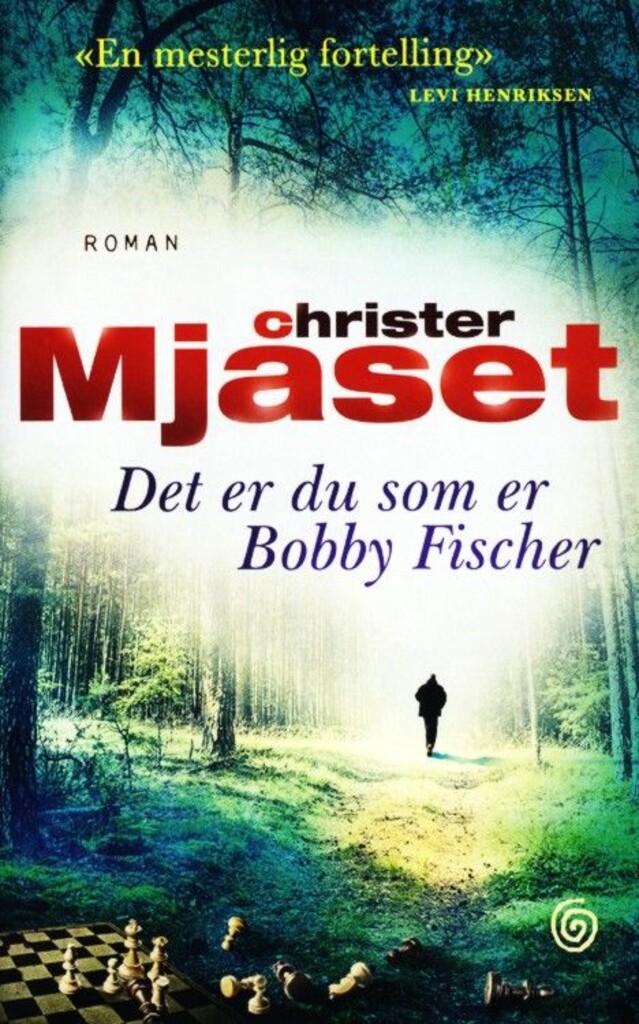 Det er du som er Bobby Fischer : roman