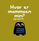 Omslagsbilde:Hvor er mammaen min?