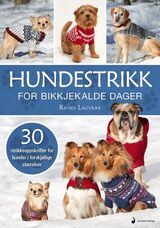 "Hundestrikk : for bikkjekalde dager : 30 strikkeoppskrifter for hunder i forskjellige størrelser"