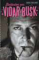 Cover photo:Balladen om Vidar Busk