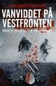 Cover photo:Vanviddet på Vestfronten : norske og svenske soldater i ingenmannsland