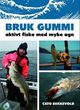 Omslagsbilde:Bruk gummi : aktivt fiske med myke agn