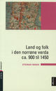 Cover photo:Land og folk i den norrøne verda ca. 900 til 1450