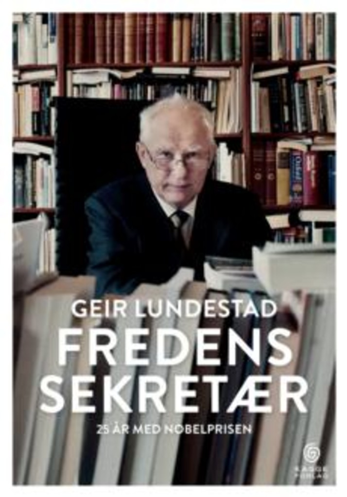 Fredens sekretær : 25 år med nobelprisen