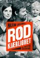 Cover photo:Rød kjærlighet : en østtysk familiehistorie