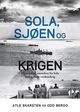 Omslagsbilde:Sola, sjøen og krigen : hjemme- og utseilere fra Sola under andre verdenskrig