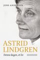 Omslagsbilde:Denne dagen, et liv : en biografi om Astrid Lindgren