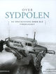 Omslagsbilde:Over sydpolen : da Shackletons drøm ble virkelighet