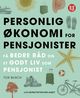 Cover photo:Personlig økonomi for pensjonister : få bedre råd og et godt liv som pensjonist