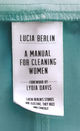 Omslagsbilde:A manual for cleaning women : selected stories