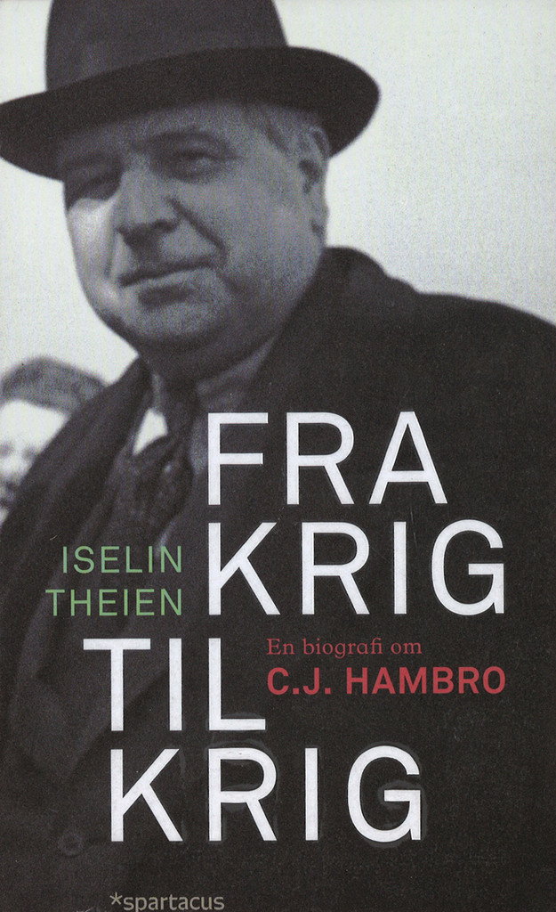 Fra krig til krig - en biografi om C.J. Hambro