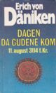 Cover photo:Dagen da gudene kom : 11. august 3114 f.Kr.