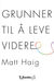 Omslagsbilde:Grunner til å leve videre