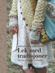 Cover photo:Lek med tradisjoner : kofter, gensere og tilbehør