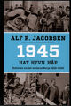 Cover photo:1945 : hat, hevn, håp