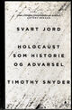 Omslagsbilde:Svart jord : Holocaust som historie og advarsel = Black earth